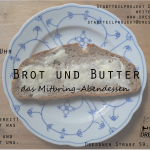 Brot und Butter / Bring-Along-Supper