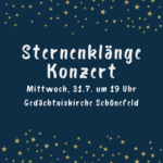 Herzliche Einladung zum Sternenklangkonzert in der Gedächtniskirche Leipzig-Schöneberg am 31.7. gehts um 19 Uhr los - unser Stefan singt mit!